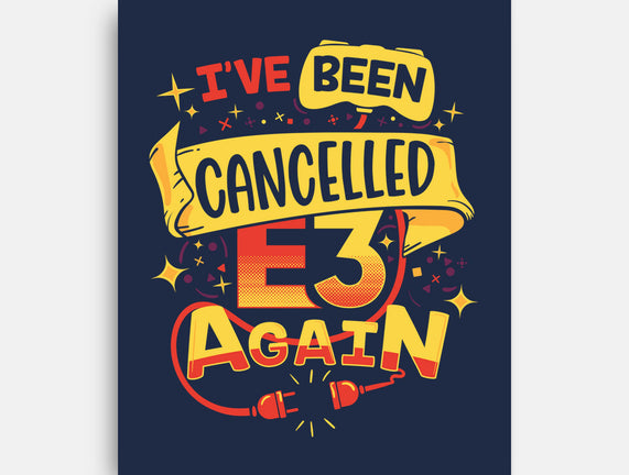 E3 Cancelled