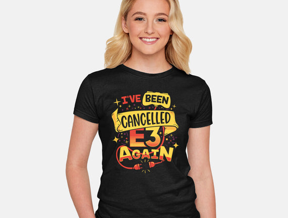 E3 Cancelled