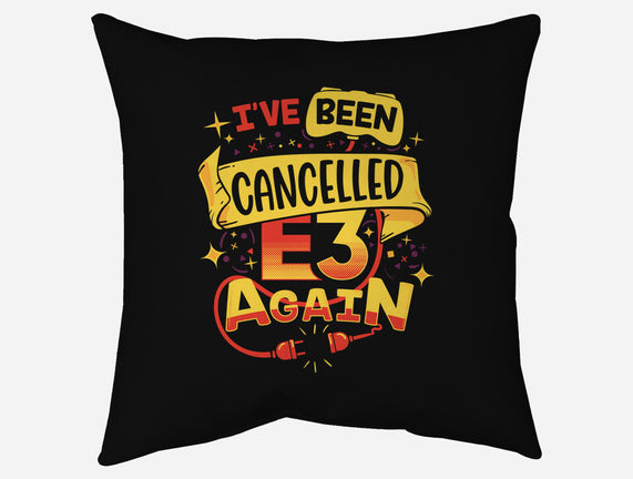 E3 Cancelled