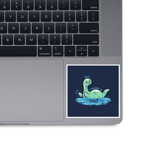 Nessie Believes In You