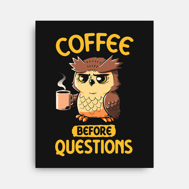 Coffee Before Questions-None-Stretched-Canvas-koalastudio