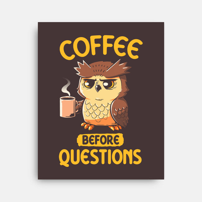 Coffee Before Questions-None-Stretched-Canvas-koalastudio