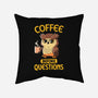 Coffee Before Questions-None-Removable Cover w Insert-Throw Pillow-koalastudio