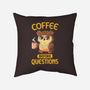 Coffee Before Questions-None-Removable Cover w Insert-Throw Pillow-koalastudio