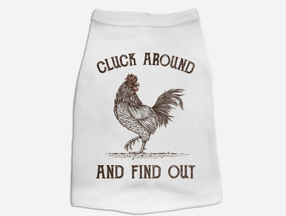 Cluck Around And Find Out