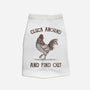 Cluck Around And Find Out-Dog-Basic-Pet Tank-kg07