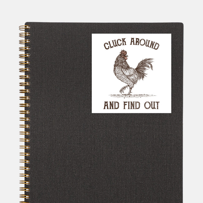 Cluck Around And Find Out-None-Glossy-Sticker-kg07