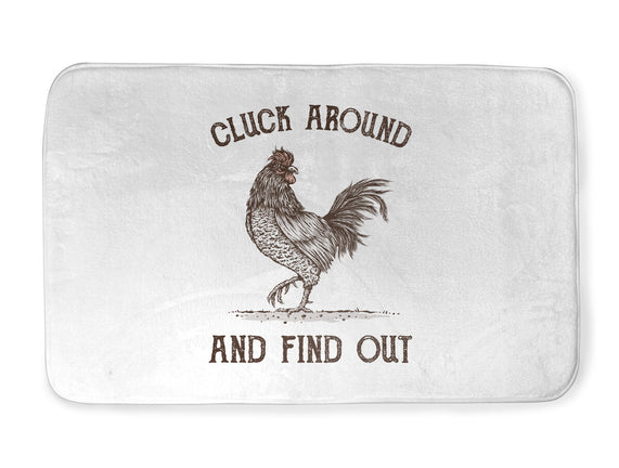 Cluck Around And Find Out