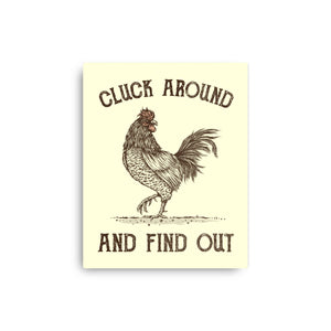 Cluck Around And Find Out