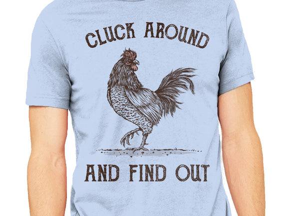Cluck Around And Find Out