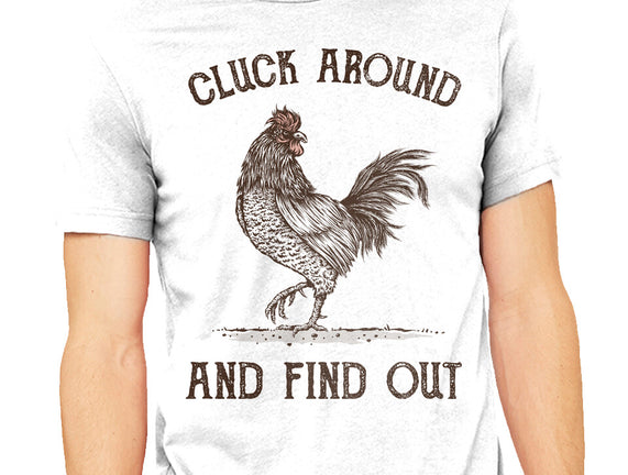 Cluck Around And Find Out