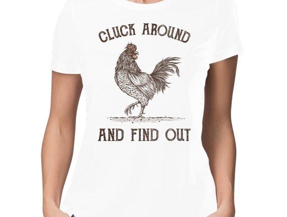 Cluck Around And Find Out