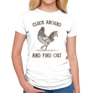 Cluck Around And Find Out