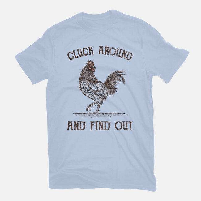 Cluck Around And Find Out-Mens-Heavyweight-Tee-kg07