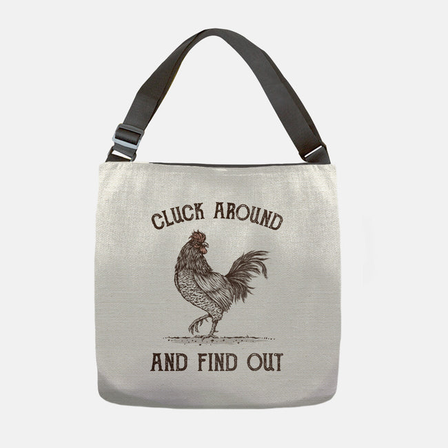 Cluck Around And Find Out-None-Adjustable Tote-Bag-kg07
