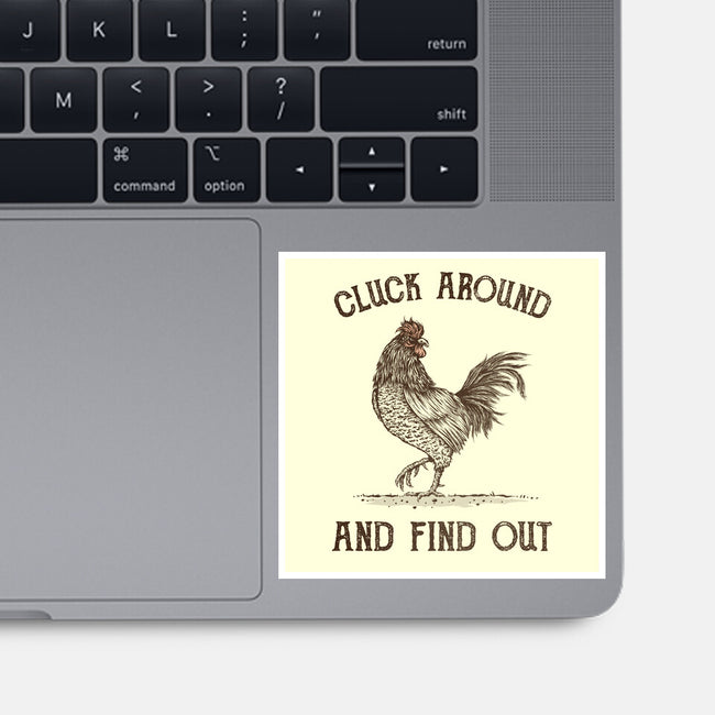 Cluck Around And Find Out-None-Glossy-Sticker-kg07