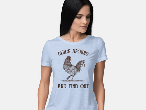 Cluck Around And Find Out