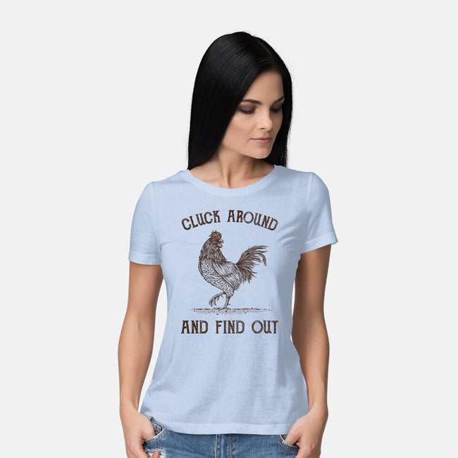 Cluck Around And Find Out-Womens-Basic-Tee-kg07