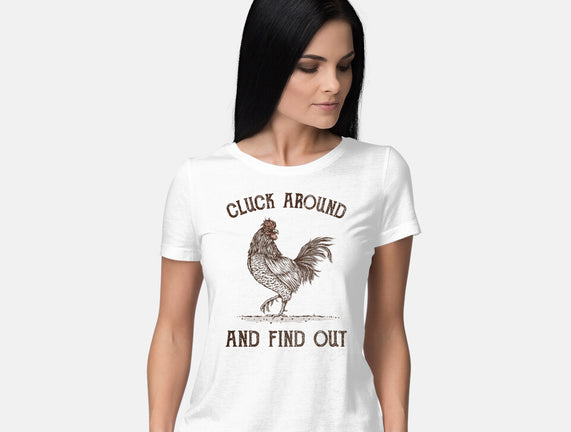 Cluck Around And Find Out