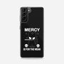 Mercy Is For The Weak-Samsung-Snap-Phone Case-Vallina84