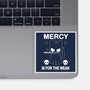 Mercy Is For The Weak-None-Glossy-Sticker-Vallina84
