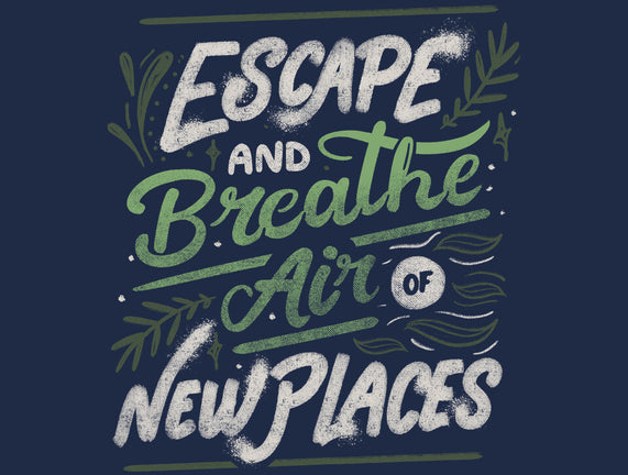 Escape And Breathe