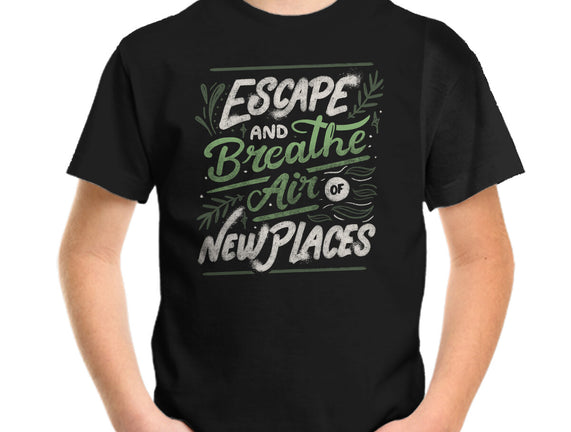 Escape And Breathe