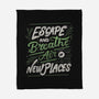 Escape And Breathe-None-Fleece-Blanket-tobefonseca