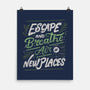 Escape And Breathe-None-Matte-Poster-tobefonseca