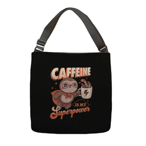 Caffeine Is My Superpower
