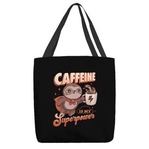 Caffeine Is My Superpower