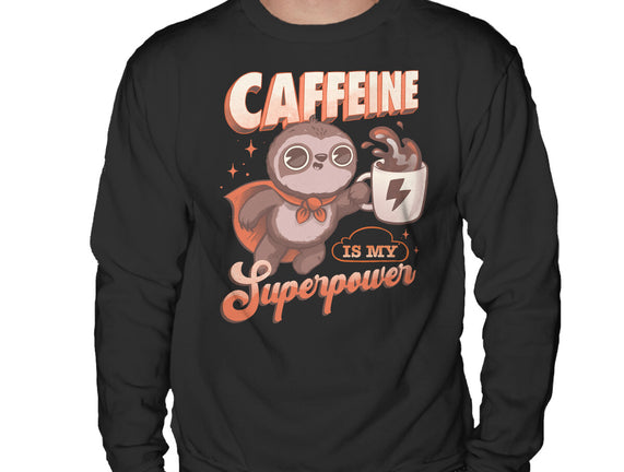 Caffeine Is My Superpower