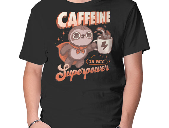 Caffeine Is My Superpower