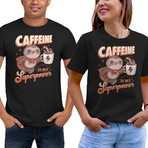 Caffeine Is My Superpower