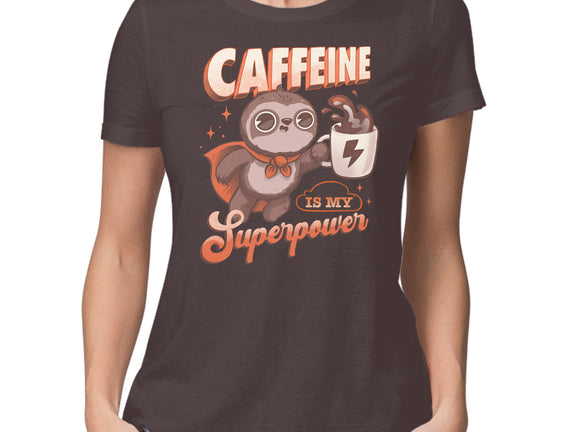 Caffeine Is My Superpower