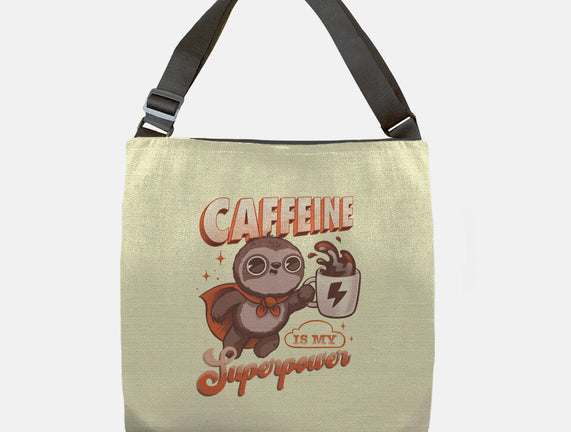 Caffeine Is My Superpower