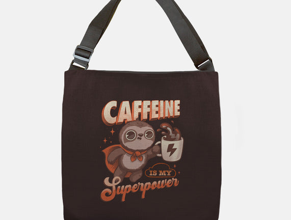 Caffeine Is My Superpower