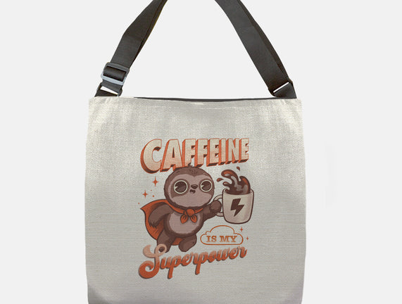 Caffeine Is My Superpower