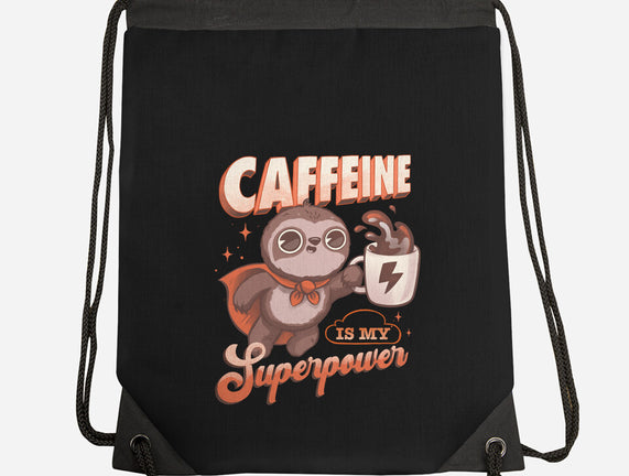 Caffeine Is My Superpower