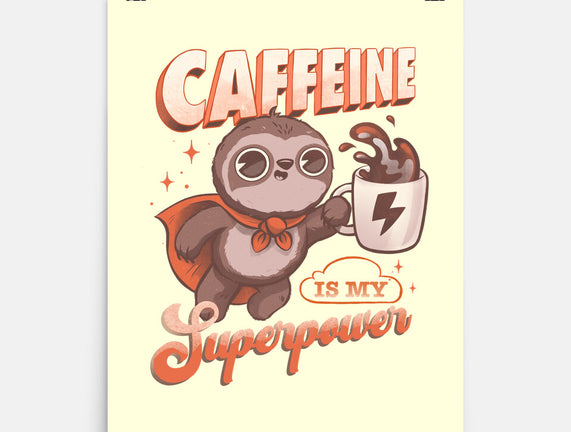 Caffeine Is My Superpower