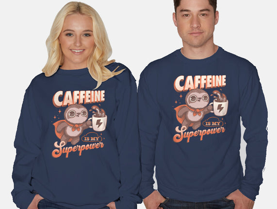 Caffeine Is My Superpower