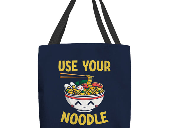 Always Use Your Noodle