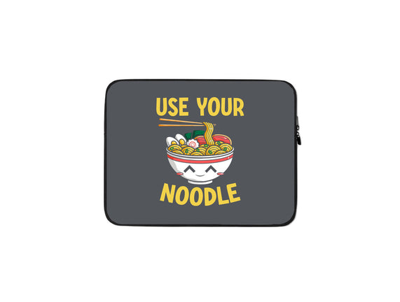 Always Use Your Noodle