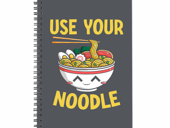 Always Use Your Noodle