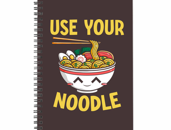 Always Use Your Noodle