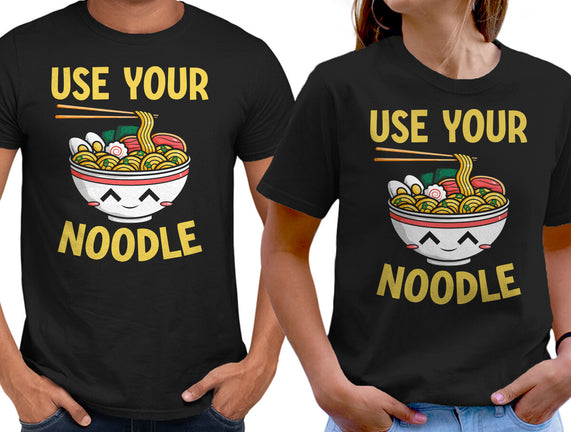 Always Use Your Noodle