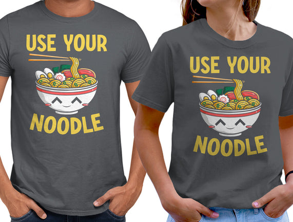 Always Use Your Noodle