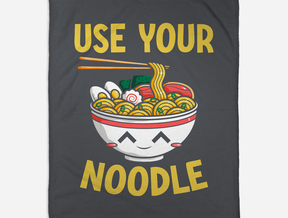 Always Use Your Noodle