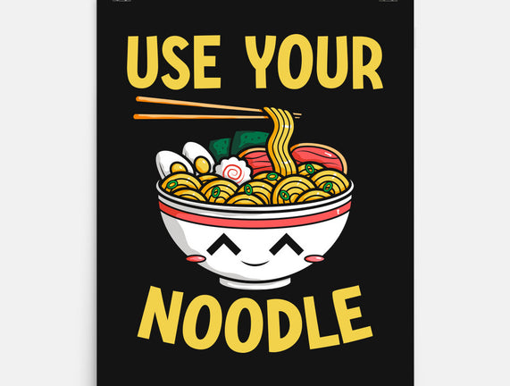 Always Use Your Noodle