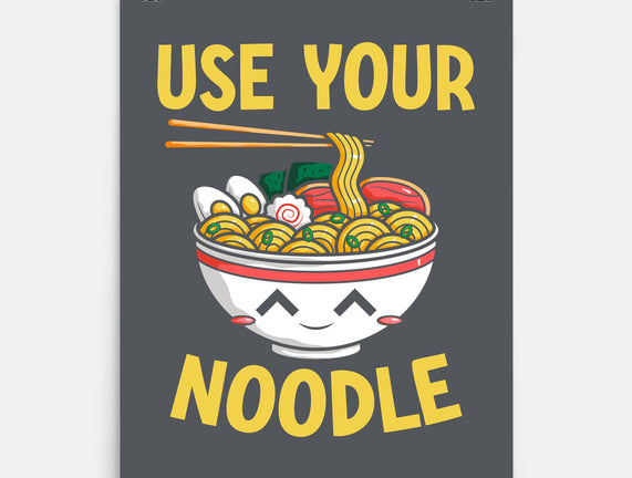 Always Use Your Noodle